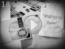 "Mighty to Save"